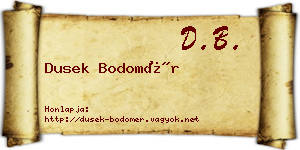 Dusek Bodomér névjegykártya
